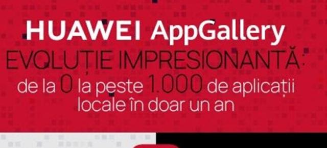 Huawei AppGallery a ajuns de la zero la 1000 de aplicaţii româneşti în doar un an; Iată evoluţia sa