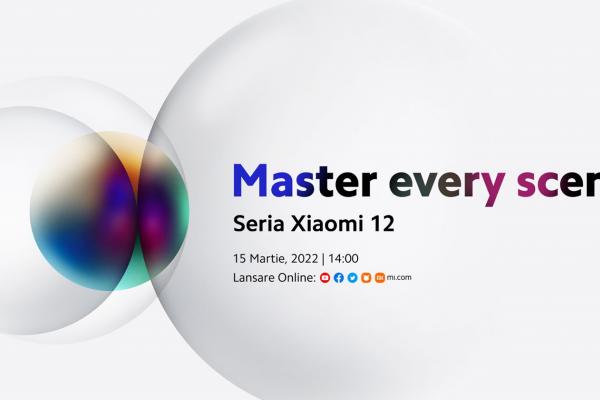 [UPDATE - Link eveniment LIVE] Seria flagship Xiaomi 12 va debuta oficial la nivel global azi; Iată cum poți urmări evenimentul live de la ora 14:00 (Ora României)