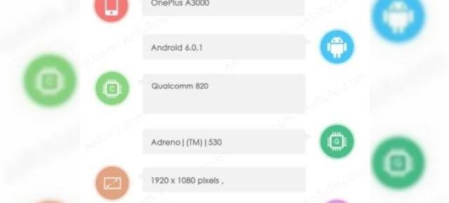 OnePlus 3 își prezintă posibilele specificații prin intermediul AnTuTu; 4 GB RAM și un procesor Snapdragon 820 se vor afla la bord