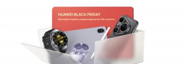 HUAWEI Store face ultimele pregătiri înainte de Black Friday 2025! Când încep ofertele și cum primești cupon pentru 12% extra reducere?