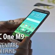 HTC One M9 Hands-on - Mini review în cadrul lansării din România a telefonului: HTC M8+ cu un soi de bumper, colorit dual şi noutăţi software interesante (Video)