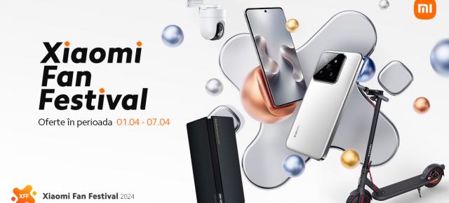 Xiaomi Fan Festival 2024 are loc în perioada 1-7 aprilie și îți aduce extra reducere la smartphone-uri, routere și dispozitive smart