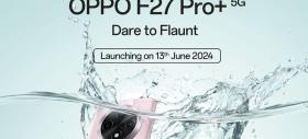 Oppo F27 Pro+ bifează o nouă apariție înainte de lansarea de pe 13 iunie; Ce dotări ne rezervă?