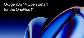 OnePlus 11 a primit actualizarea la Android 14 alături de interfața OxygenOS 14 (Open Beta 1)