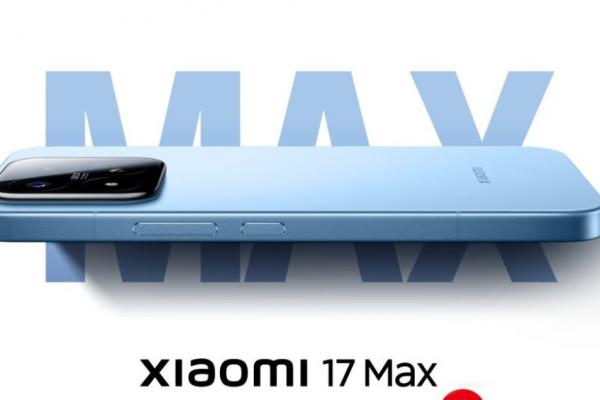 Multe dintre dotările lui Xiaomi 17 Max confirmate oficial; telefon de 6.9 inch cu baterie de 8000 mAh, cameră LEICA de 200 de mpx