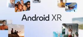 Google prezintă Android XR OS - Sistem de operare dedicat pentru căști de realitate extinsă și ochelari VR